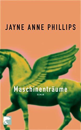 MaschinentrÃ¤ume (9783833306525) by Jayne Anne Phillips