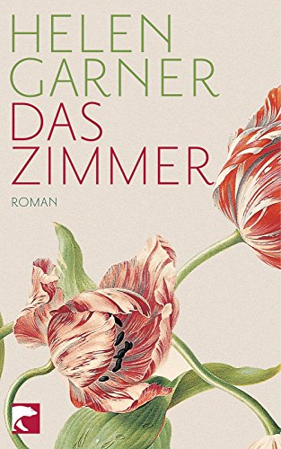 Das Zimmer : Roman. Helen Garner. Aus dem Engl. von Nora Matocza und Gerhard Falkner / BvT ; 665 - Garner, Helen und Nora Matocza