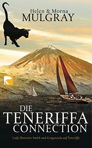 Beispielbild fr Die Teneriffa-Connection: Lady Detective Smith und Gorgonzola auf heier Spur zum Verkauf von medimops