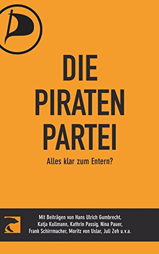 Stock image for Die Piratenpartei: Alles klar zum Entern? for sale by Antiquariat & Verlag Jenior
