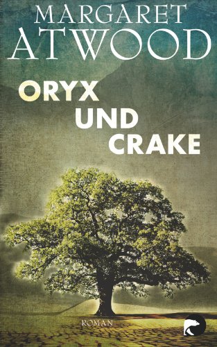 Beispielbild fr Oryx und Crake: Roman zum Verkauf von medimops