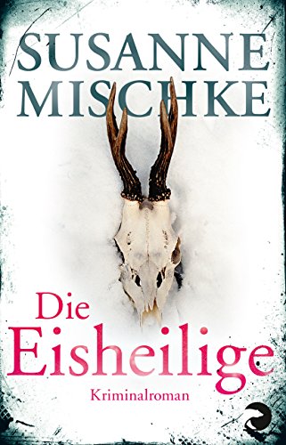 o) Die Eisheilige Kriminalroman - Mischke, Susanne