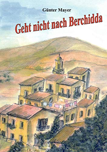 9783833401367: Geht nicht nach Berchidda (German Edition)