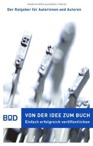 9783833402029: Von der Idee zum Buch. Books on Demand Deutschland. Hardcover-Premium-Ausgabe.