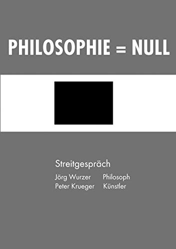 Stock image for Philosophie = Null:Streitgesprach for sale by Chiron Media