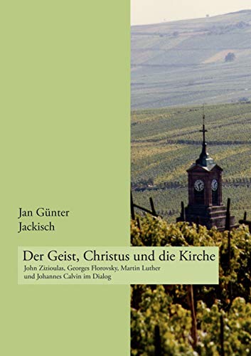 9783833403743: Der Geist, Christus Und Die Kirche (German Edition)