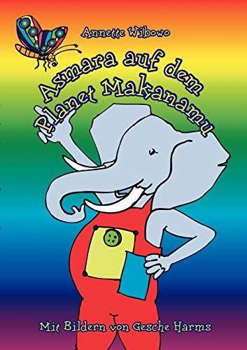 Stock image for Asmara auf dem Planet Makanamu! (German Edition) for sale by Lucky's Textbooks