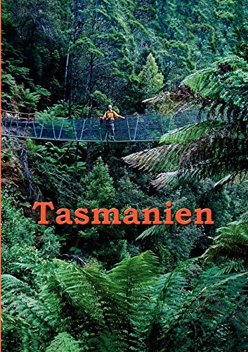 Stock image for Tasmanien: Reisefhrer einer einzigartigen Insel for sale by medimops