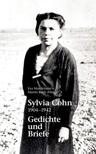 9783833406782: Sylvia Cohn: 1904 - 1942 Gedichte und Briefe