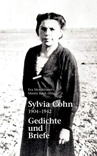 Imagen de archivo de Sylvia Cohn: 1904 - 1942 Gedichte und Briefe a la venta por ThriftBooks-Atlanta