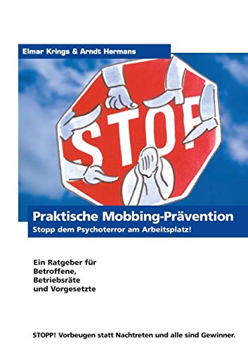 Beispielbild fr Praktische Mobbing-Prvention: Stopp dem Psychoterror am Arbeitsplatz! zum Verkauf von medimops