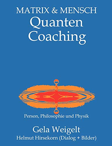 9783833408250: QuantenCoaching: Person, Philosophie und Physik