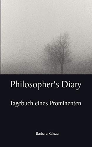 Stock image for Philospher's Diary: Tagebuch eines Prominenten for sale by medimops