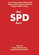 Beispielbild fr Das SPD-Buch. Organisation, Geschichte und Personen im berblick. zum Verkauf von medimops