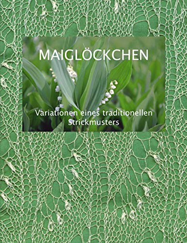 Stock image for Maiglockchen - Variationen eines traditionellen Strickmusters for sale by Chiron Media