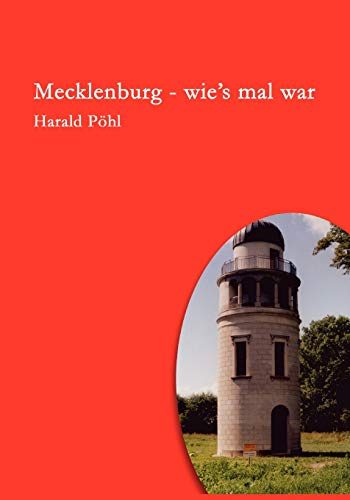 Beispielbild fr Mecklenburg - wie's mal war: Mecklenburgs ernste Geschichte - nicht ganz so ernst erzhlt zum Verkauf von medimops