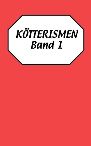 Imagen de archivo de Kotterismen Band 1 a la venta por Chiron Media