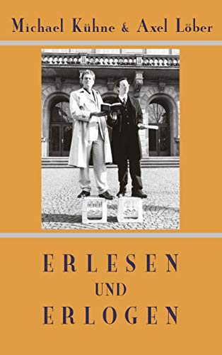 Erlesen und Erlogen - Michael Kühne