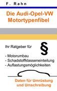 9783833418815: Die Audi-Opel-VW Motortypenfibel