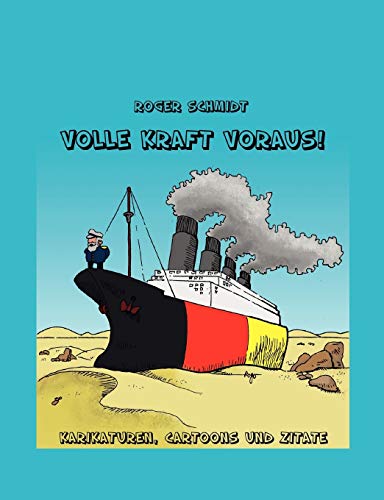 Imagen de archivo de Volle Kraft voraus!:Karikaturen, Cartoons und Zitate a la venta por Chiron Media