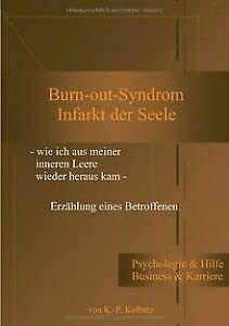 Stock image for Burn-out-Syndrom. Infarkt der Seele for sale by medimops