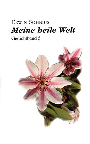 Imagen de archivo de Meine heile Welt:Gedichtband 5 a la venta por Chiron Media
