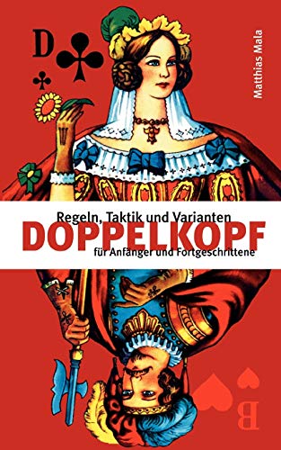 Stock image for Doppelkopf:Regeln, Taktik und Varianten fur Anfanger und Fortgeschrittene for sale by Chiron Media
