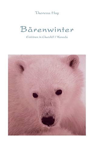Beispielbild fr Brenwinter: Eisbren in Churchill / Kanada zum Verkauf von medimops