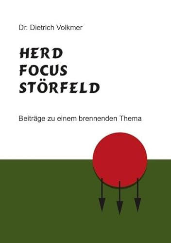 Beispielbild fr Herd, Focus, Strfeld: Beitrge zu einem brennenden Thema zum Verkauf von medimops