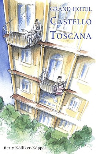 Beispielbild für Grand Hotel Castello Toscana zum Verkauf von Buchpark