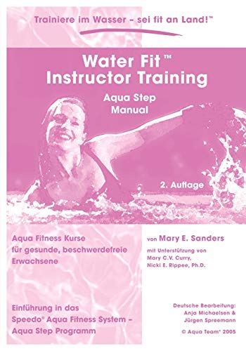 Imagen de archivo de Water Fit Instructor Training - Aqua Step Manual (German Edition) a la venta por Lucky's Textbooks