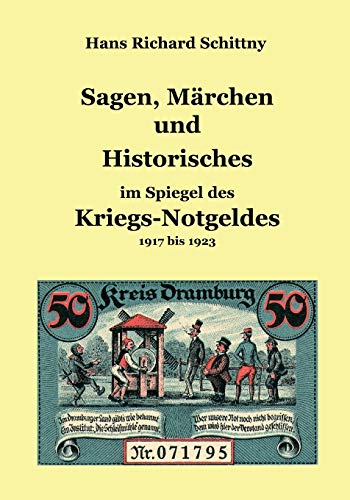 9783833429774: Sagen, Mrchen und Historisches im Spiegel des Kriegsnotgeldes: 1917 bis 1923