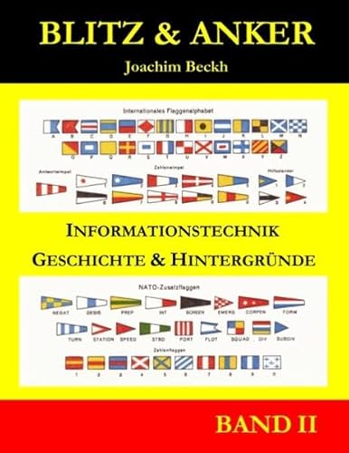 Blitz und Anker, Band 2: Informationstechnik, Geschichte & Hintergründe - Beckh, Joachim