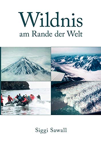Stock image for Wildnis am Rande der Welt for sale by Chiron Media