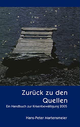 9783833431647: Zurck zu den Quellen: Ein Handbuch zur Krisenbewltigung 2005