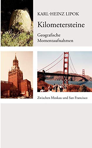 Stock image for Kilometersteine:Geografische Momentaufnahmen for sale by Chiron Media