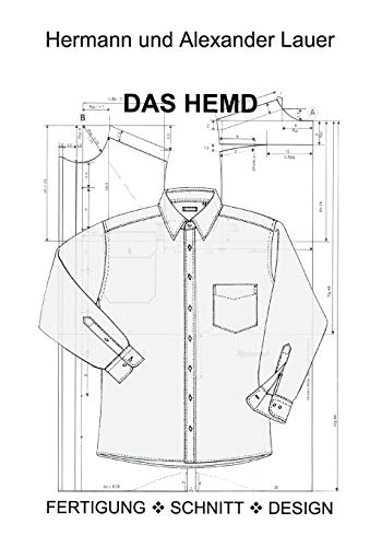 Beispielbild fr Das Hemd: Fertigung - Schnitt - Design zum Verkauf von medimops