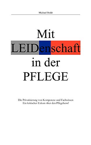Stock image for Mit Leidenschaft in Der Pflege (German Edition) for sale by Lucky's Textbooks