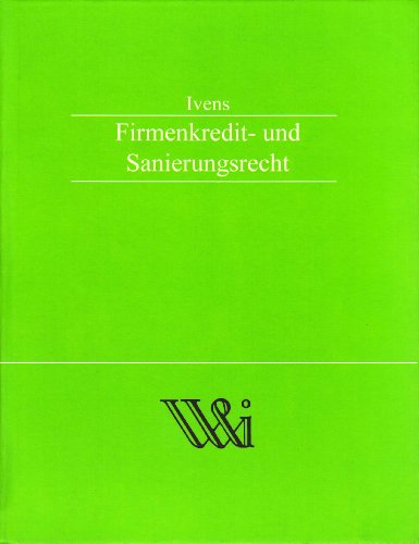Stock image for Firmenkredit- und Sanierungsrecht for sale by Buchpark