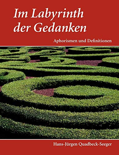 Stock image for Im Labyrinth der Gedanken: Aphorismen und Definitionen (German Edition) for sale by Lucky's Textbooks