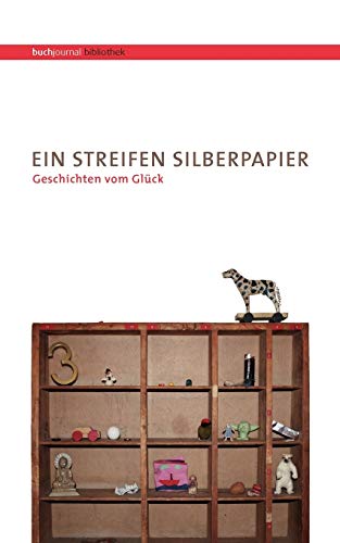 9783833437069: Ein Streifen Silberpapier: Geschichten vom Glck