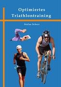 Stock image for Optimiertes Triathlontraining for sale by medimops