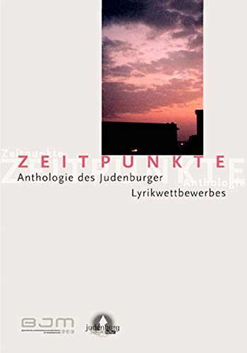 9783833439230: Zeitpunkte: Anthologie des Judenburger Lyrikwettbewerbs 2005
