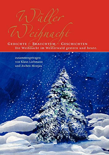 Stock image for Wller Weihnacht:Gedichte - Brauchtum - Geschichten for sale by Blackwell's