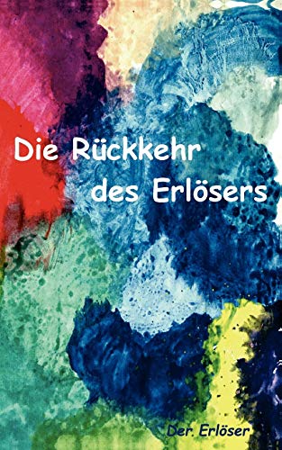 Stock image for Die Ruckkehr des Erlosers for sale by Chiron Media