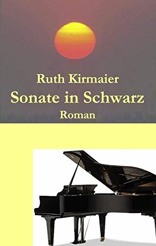 Sonate in Schwarz (Paperback) - Ruth Kirmaier