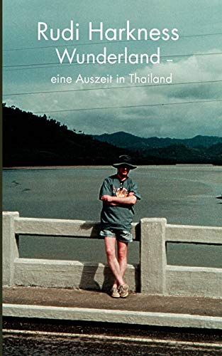 Stock image for Wunderland: eine Auszeit in Thailand (German Edition) for sale by Lucky's Textbooks