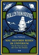 Beispielbild fr Mac Milfords Reisen im Universum Kollektion Hoffmann 1 zum Verkauf von Storisende Versandbuchhandlung