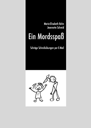 Imagen de archivo de Ein Mordsspa :Schräge Schreibübungen per E-Mail a la venta por Ria Christie Collections