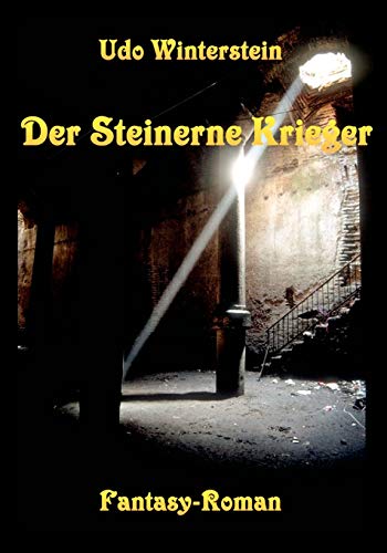 Der Steinerne Krieger: Neu-Pharac Teil 1 - Winterstein, Udo